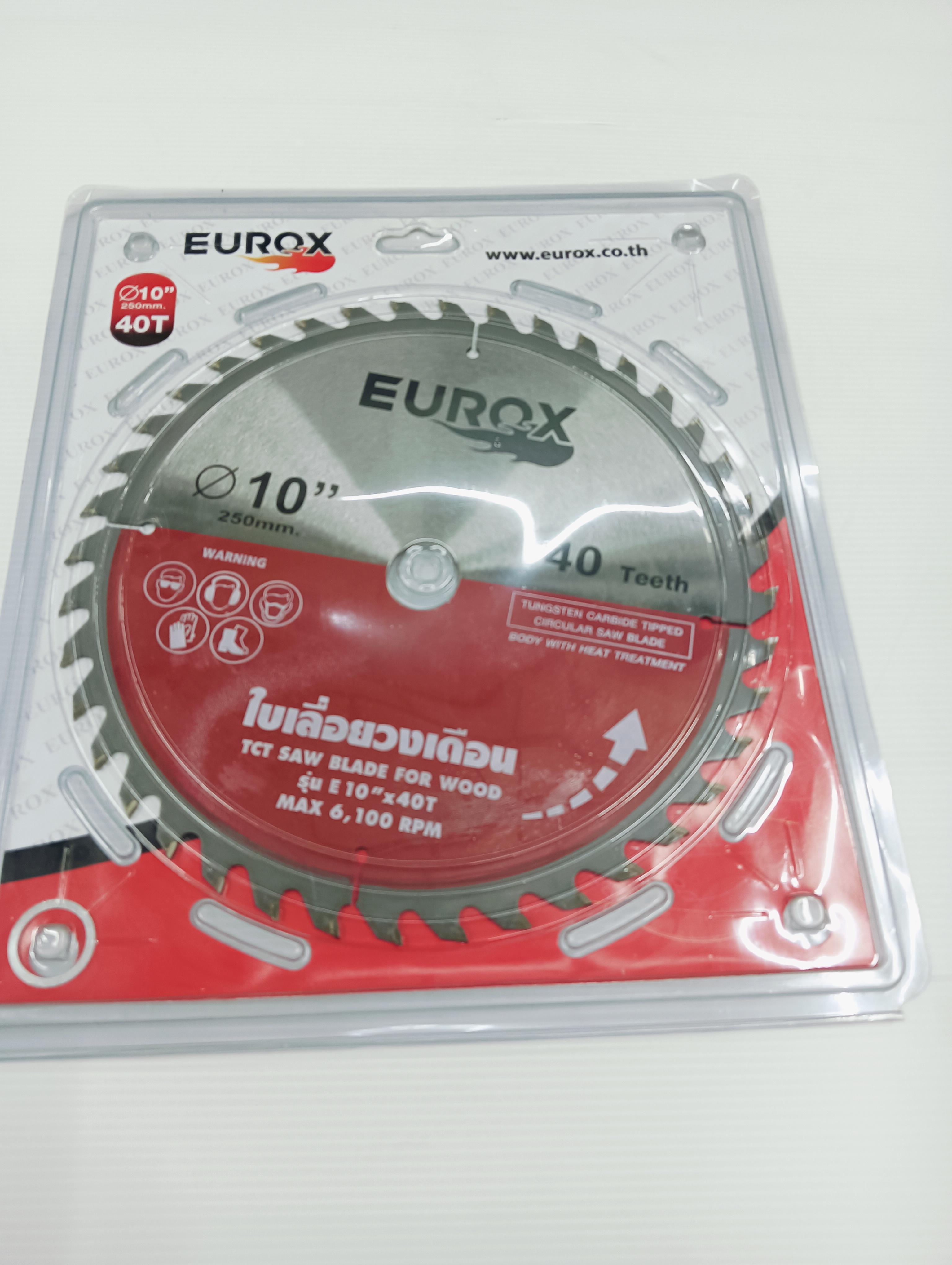 EUROX ใบเลื่อยวงเดือน E 10x40T EUROX ใบเลื่อยวงเดือน E 10x40T - ดำรงค์โฮมพลัส