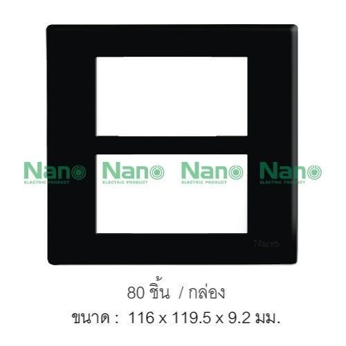 NANO แผงหน้ากากขอบเหลี่ยม NANO-400-6B (6ช่อง) (4*4) ดำ(80/ลัง) NANO แผงหน้ากากขอบเหลี่ยม NANO-400-6B (6ช่อง) (4*4) ดำ(80/ลัง) - ดำรงค์โฮมพลัส